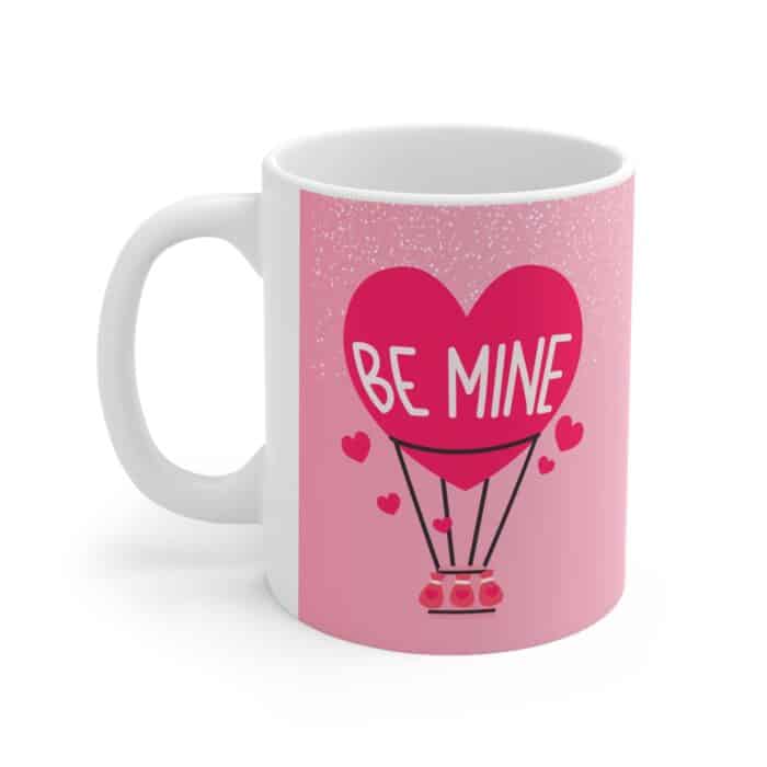 be mine coffee mug